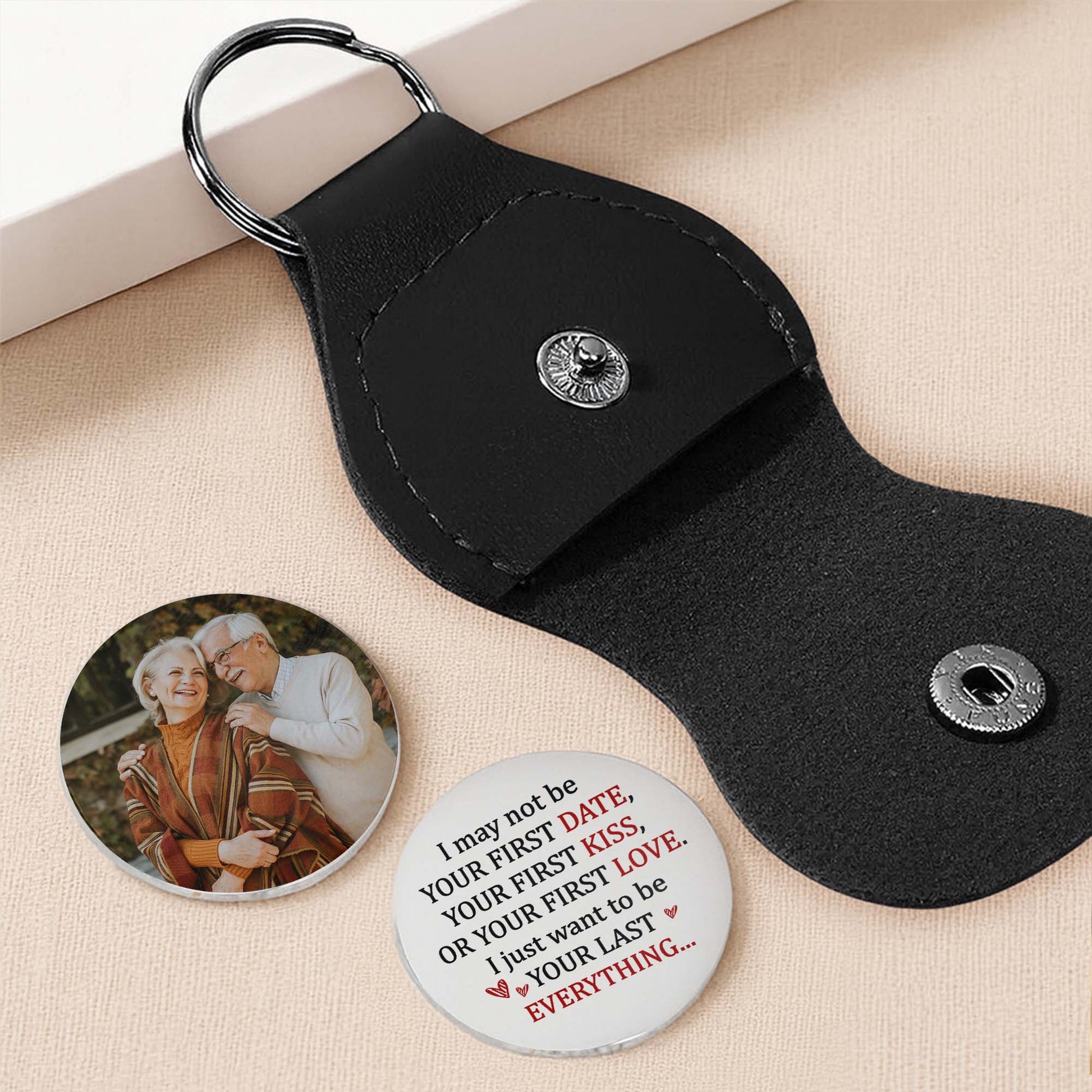 I May Not Be Your First Date, I Just Want To Be Your Last Everything