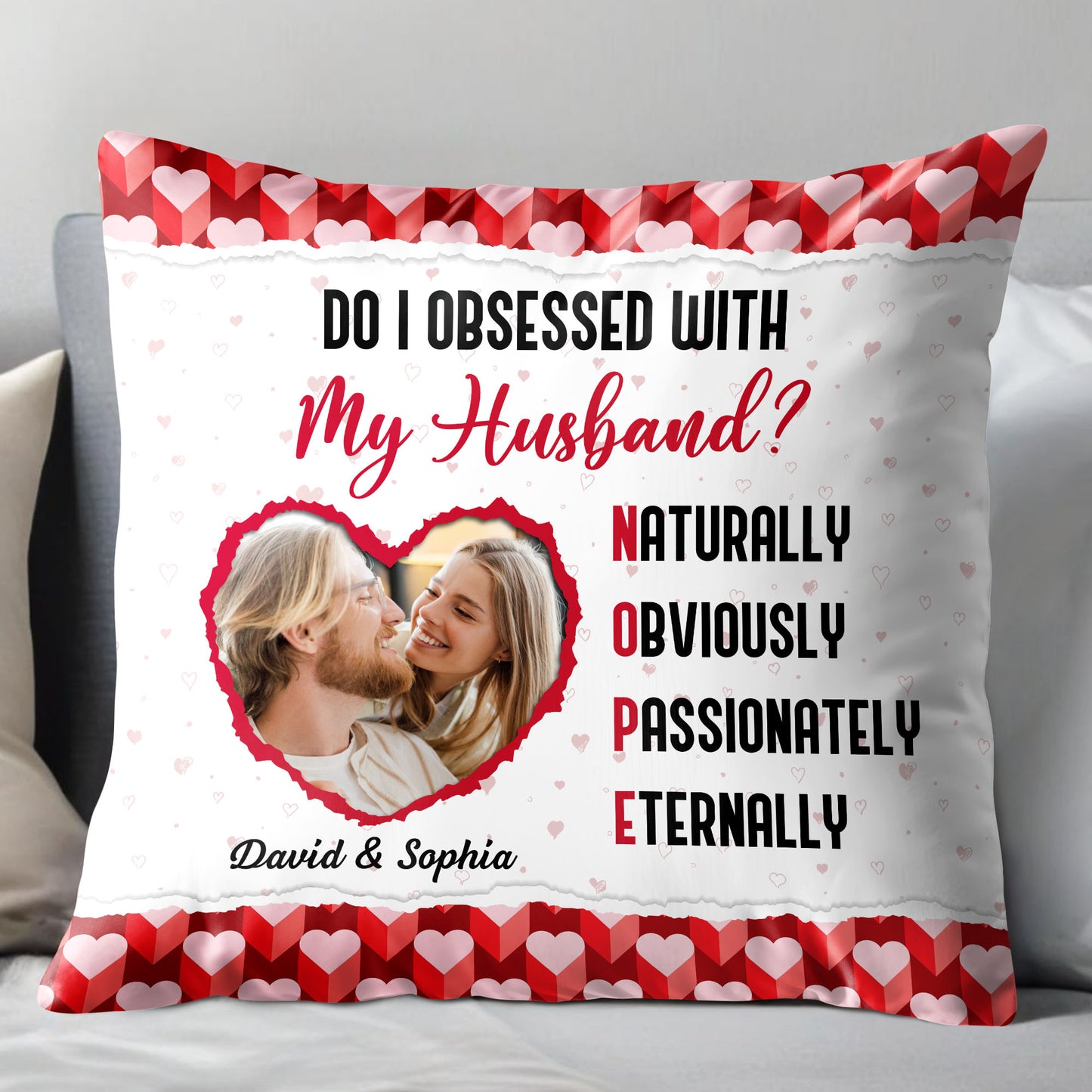 Do I Obsessed With My Husband, Hearts And Photo Design