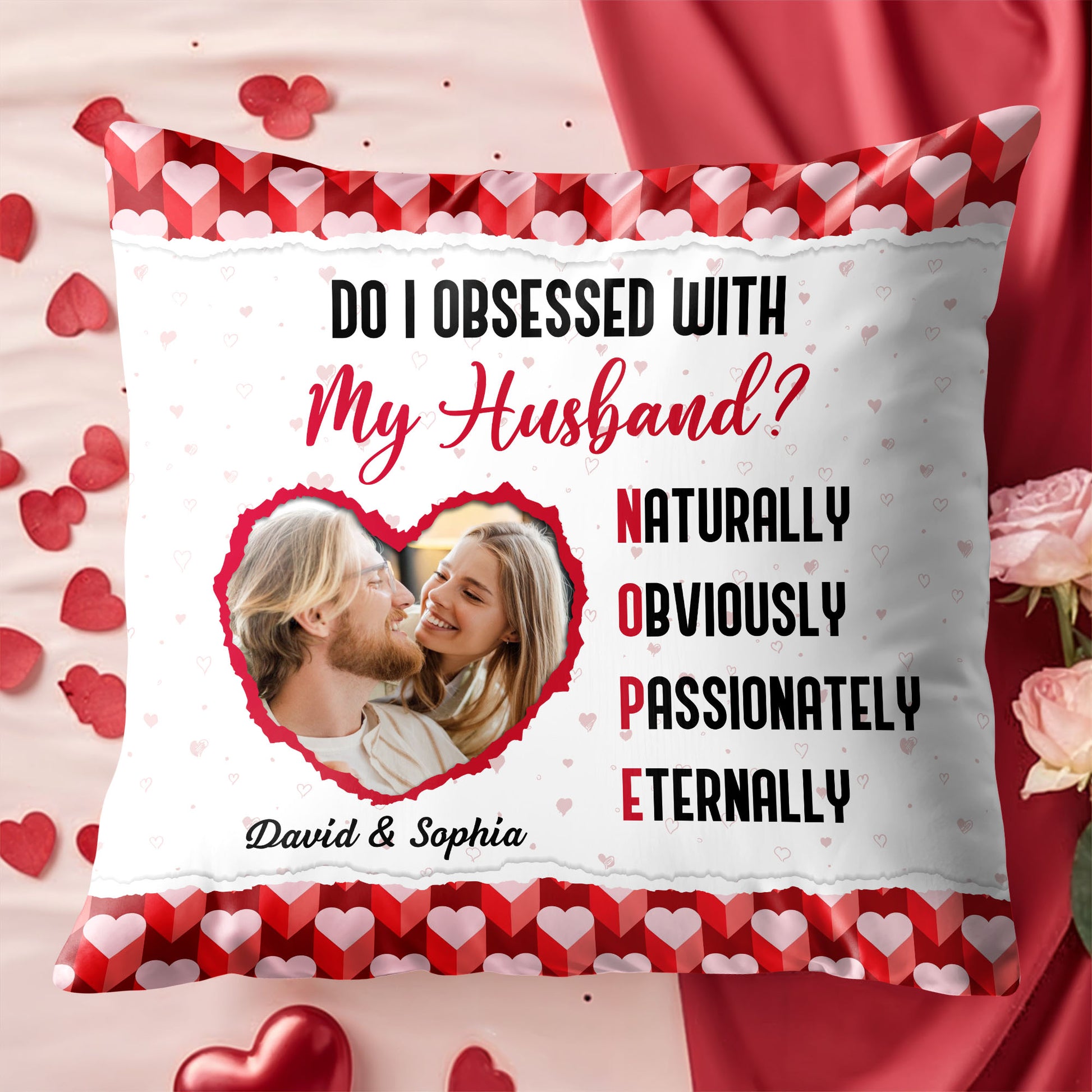 Do I Obsessed With My Husband, Hearts And Photo Design