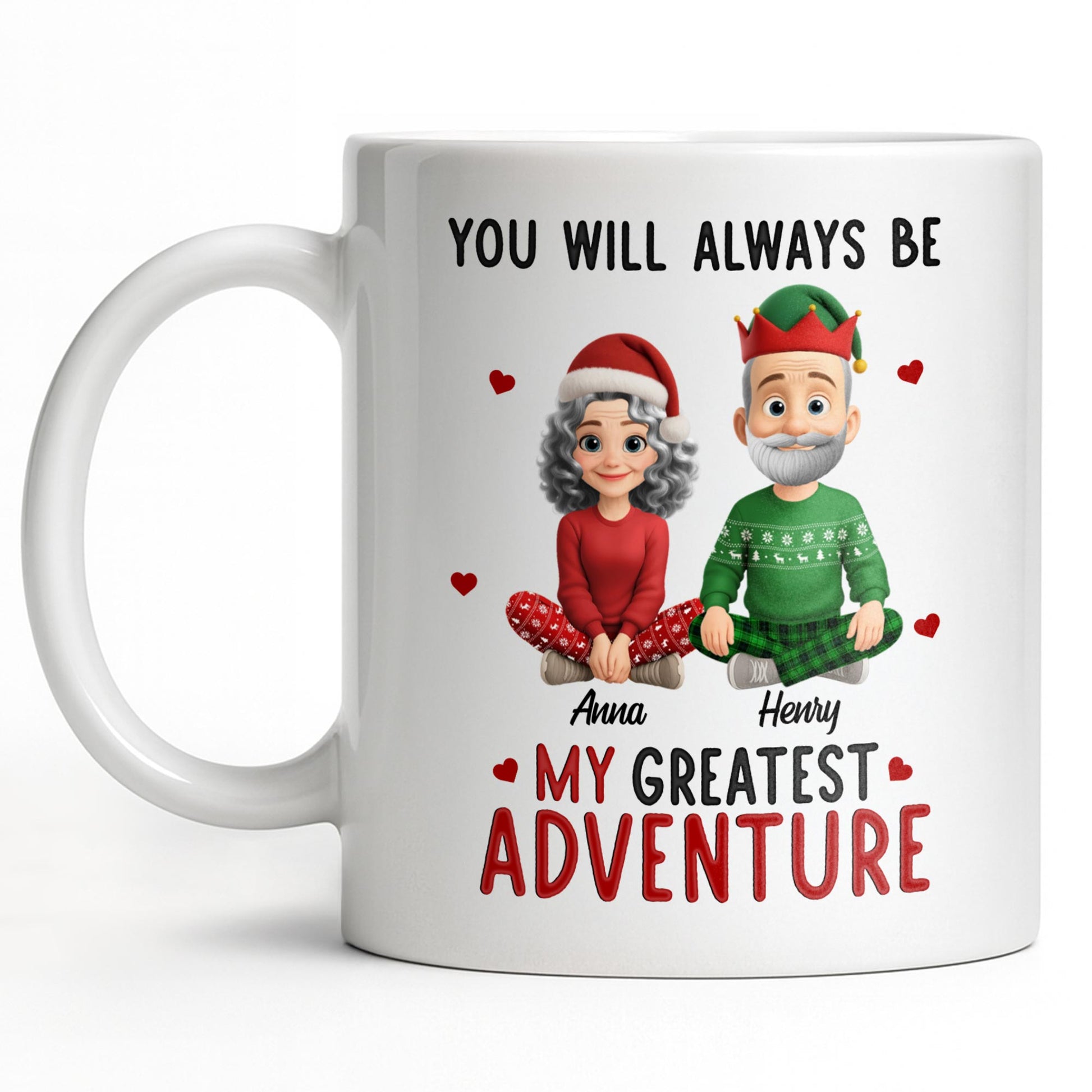 You Will Always Be My Greatest Adventure With Hearts And Santa Hats