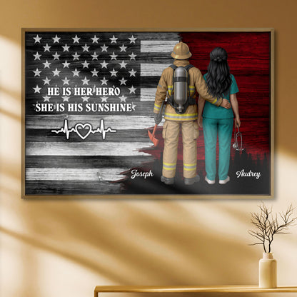 He Is Her Hero She Is His Sunshine, American Flag, Firefighter, Healthcare Worker
