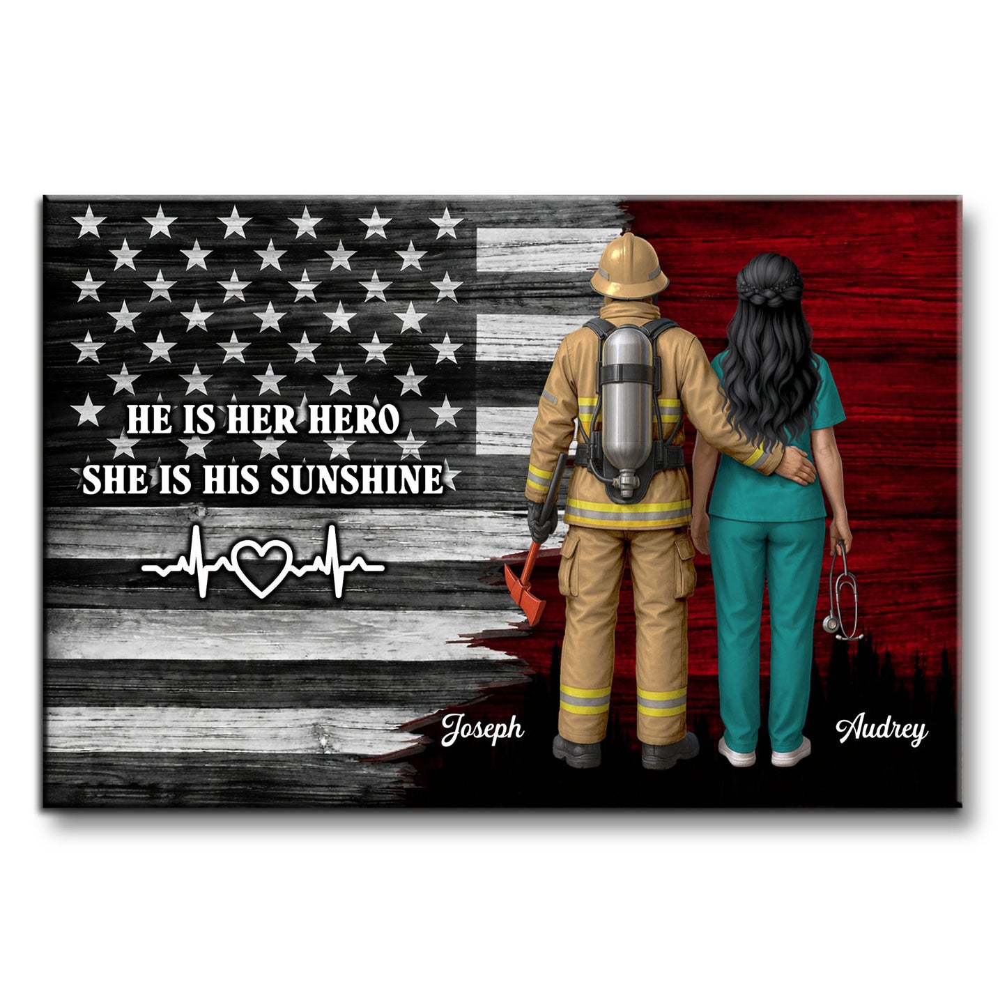 He Is Her Hero She Is His Sunshine, American Flag, Firefighter, Healthcare Worker