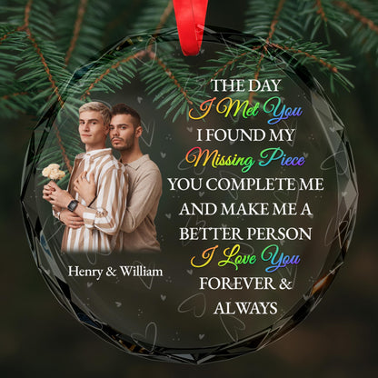 The Day I Met You Missing Piece Love Forever Glass Ornament