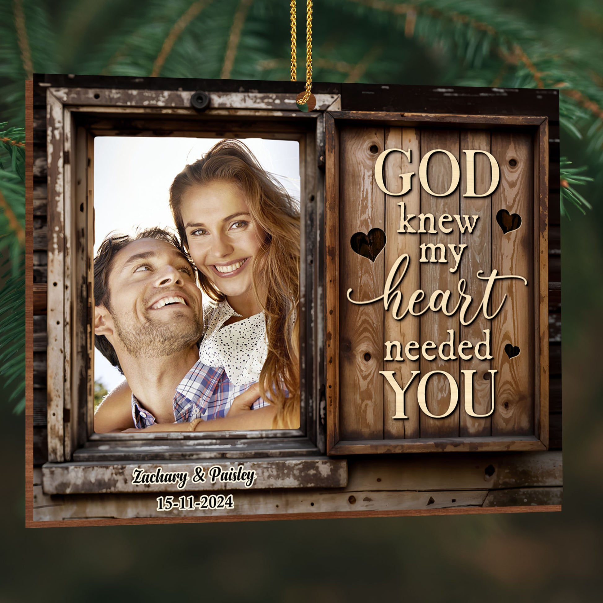 God Knew My Heart Needed You Personalized Ornament