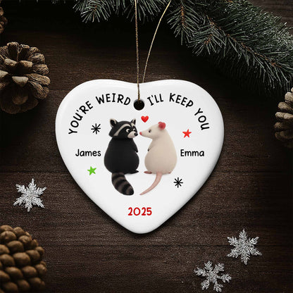 You're Weird I'll Keep You Raccoon and Mouse Heart