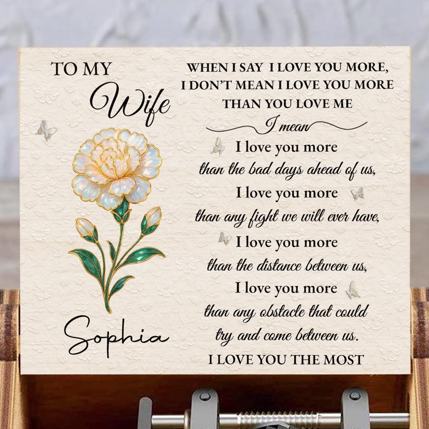To My Wife, I Love You More, Beautiful Flower Design