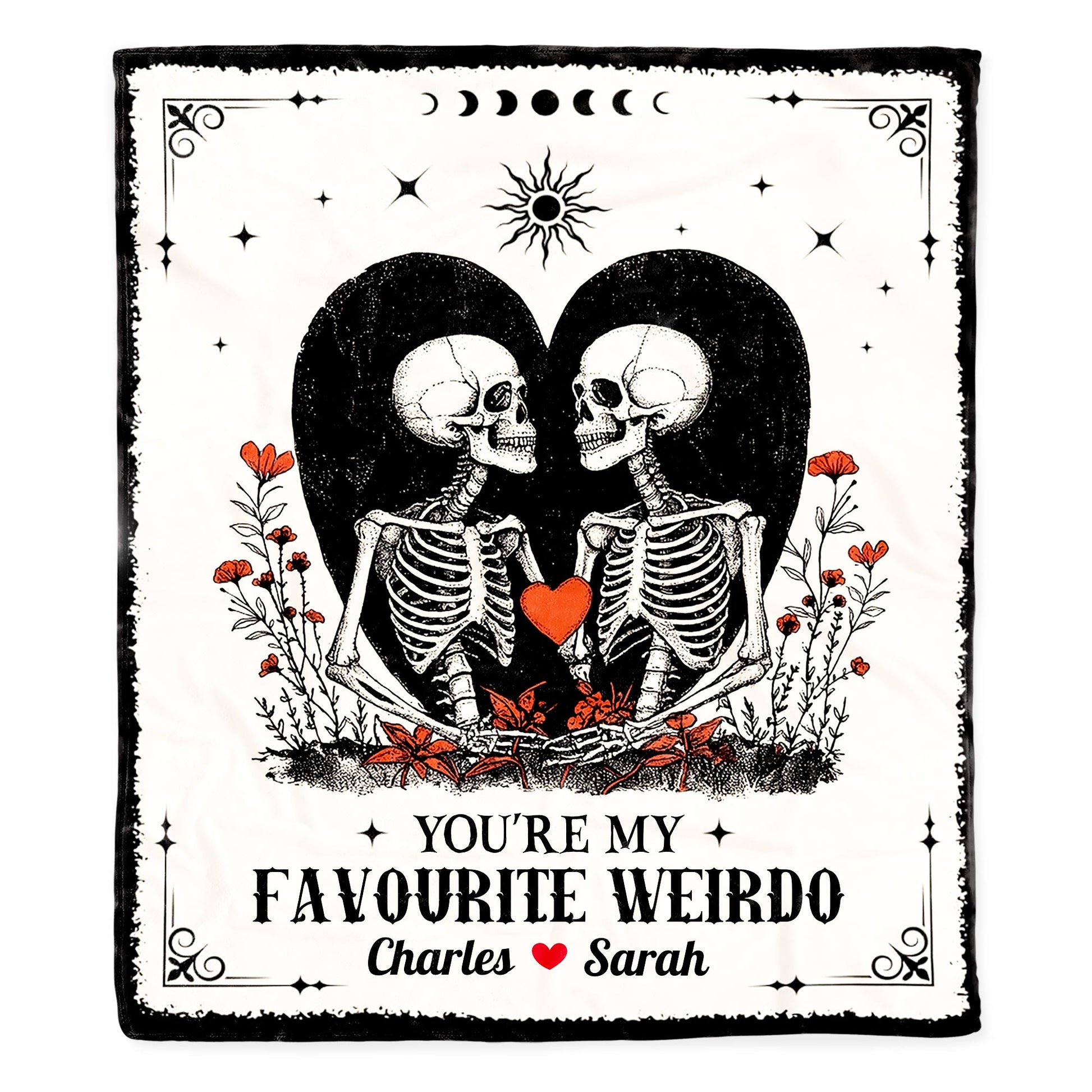You're My Favourite Weirdo With Skeletons and Heart