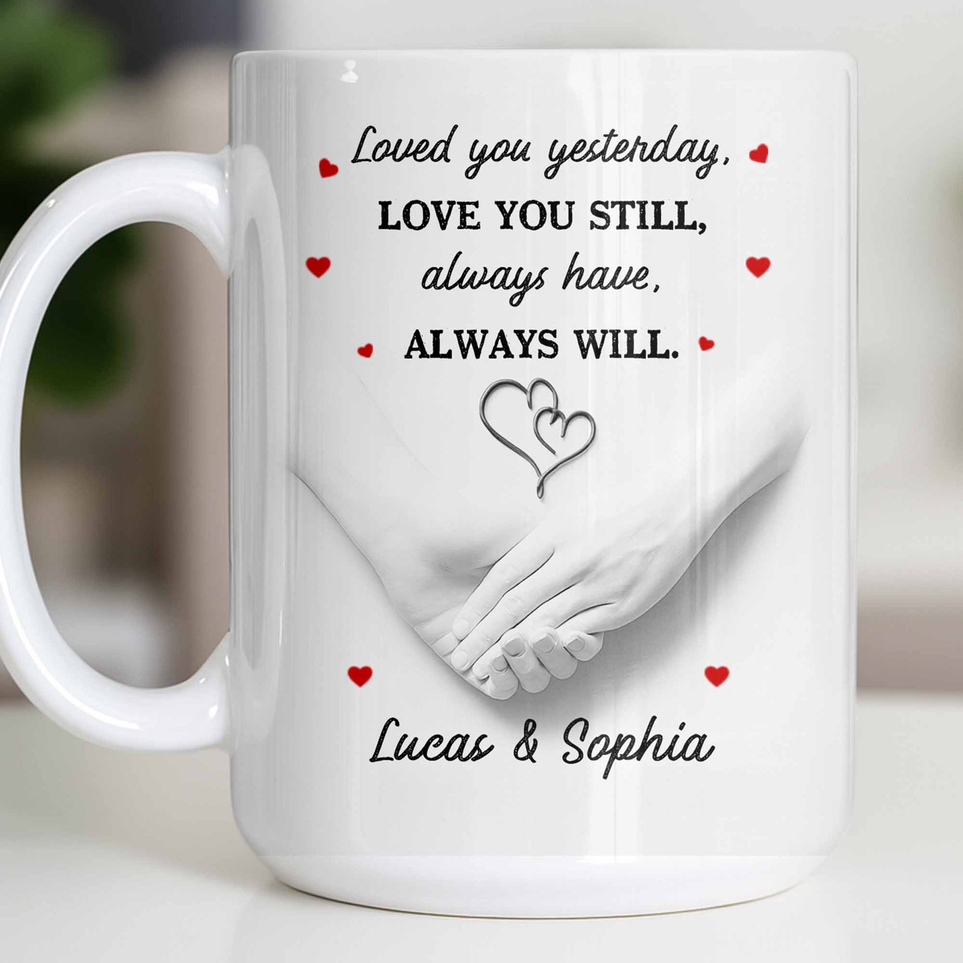 Loved You Yesterday, Love You Still, Hearts And Holding Hands