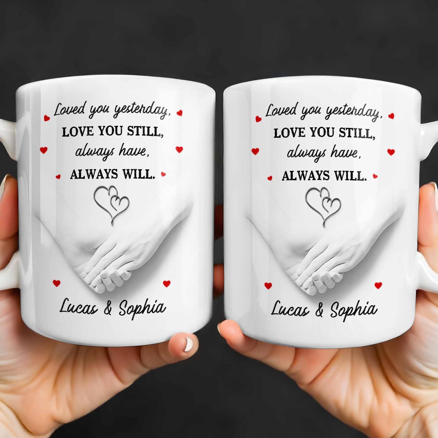 Loved You Yesterday, Love You Still, Hearts And Holding Hands