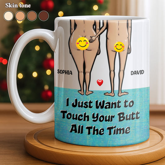 I Just Want To Touch Your Butt All The Time, Couple and Heart Design