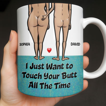 I Just Want To Touch Your Butt All The Time, Couple and Heart Design
