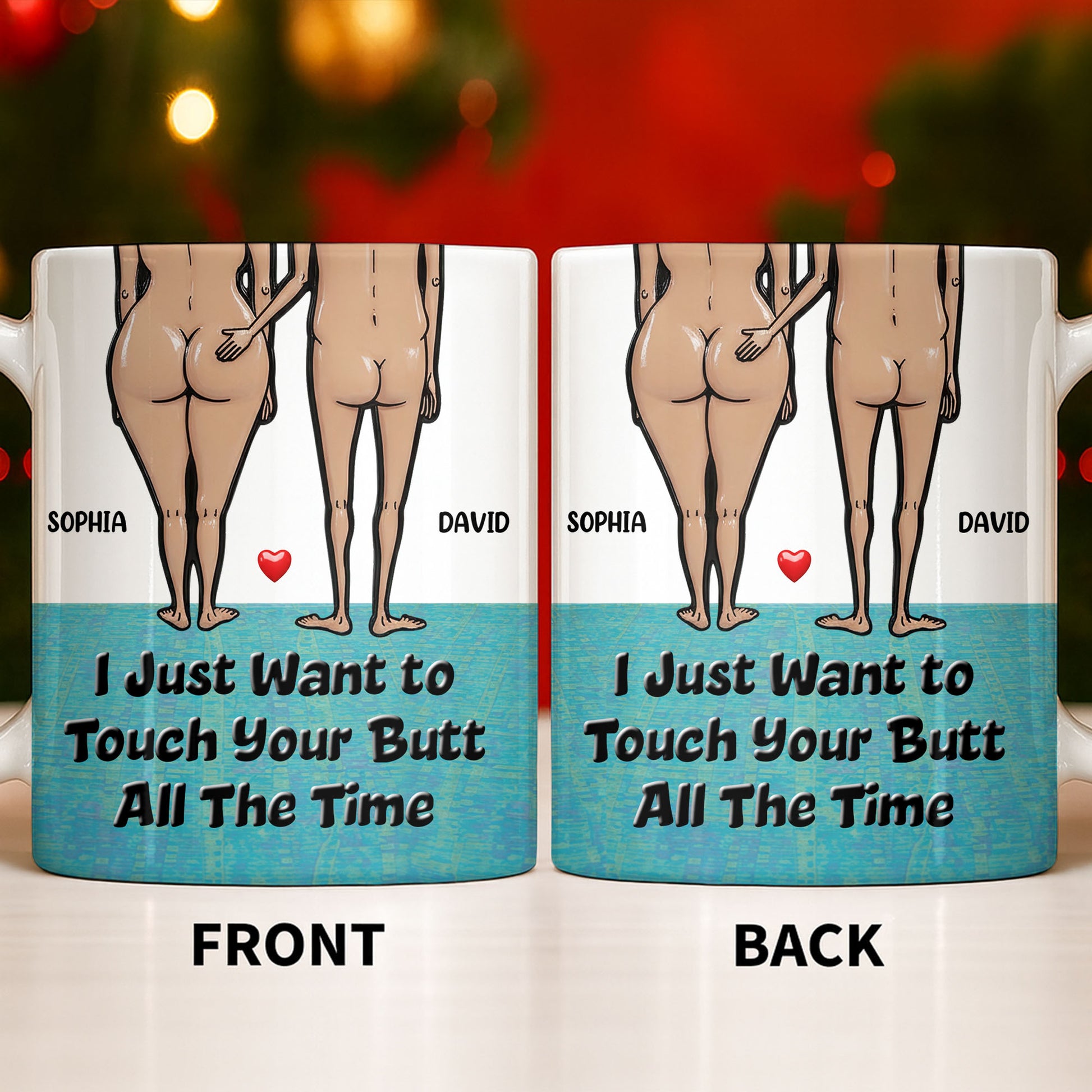 I Just Want To Touch Your Butt All The Time, Couple and Heart Design