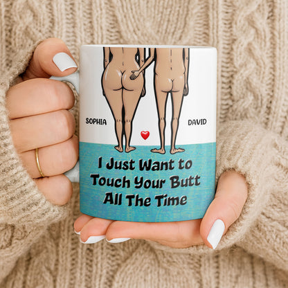 I Just Want To Touch Your Butt All The Time, Couple and Heart Design