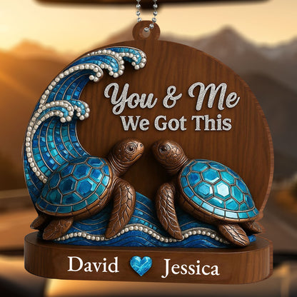 You & Me We Got This With Turtles and Waves