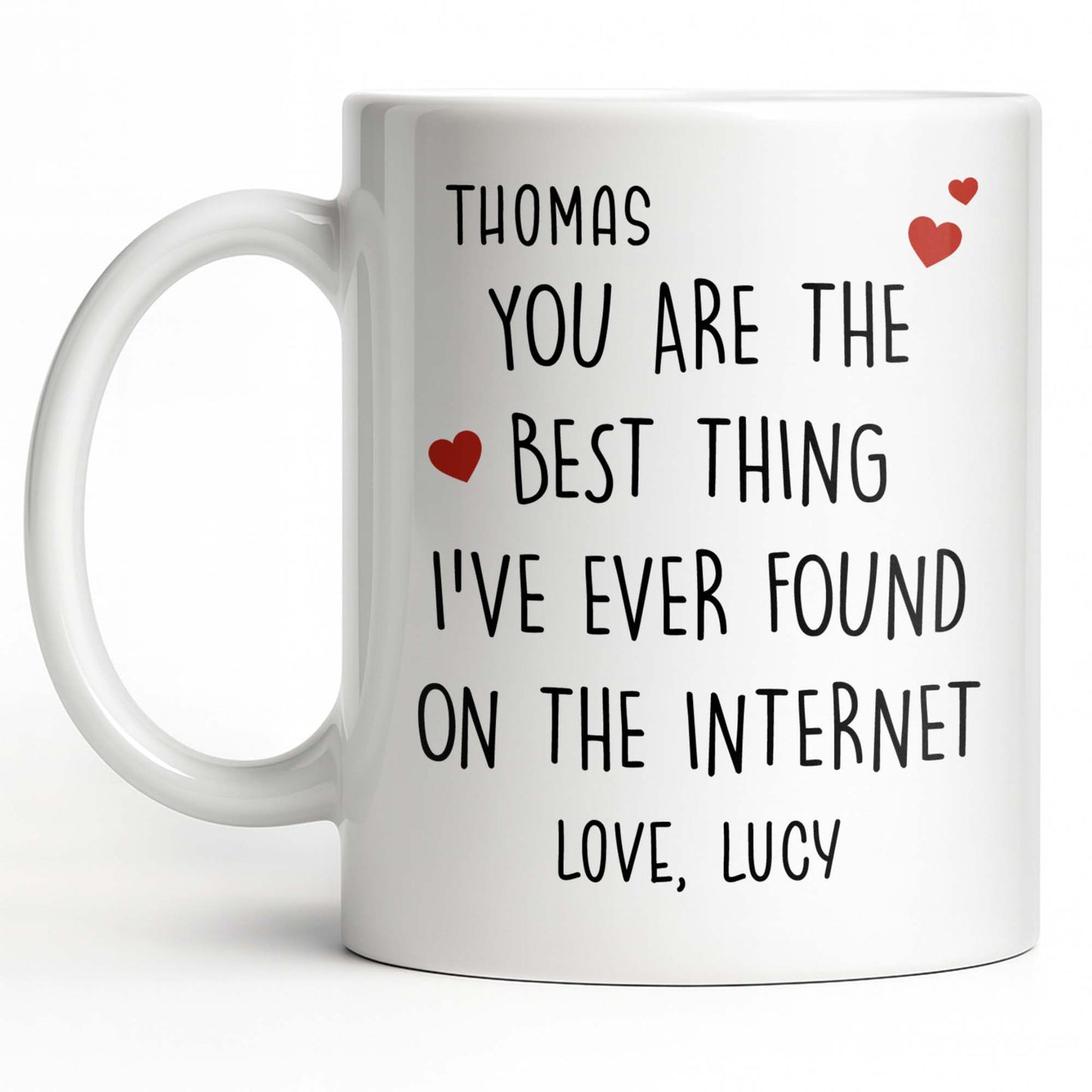 You Are The Best Thing I've Ever Found On The Internet