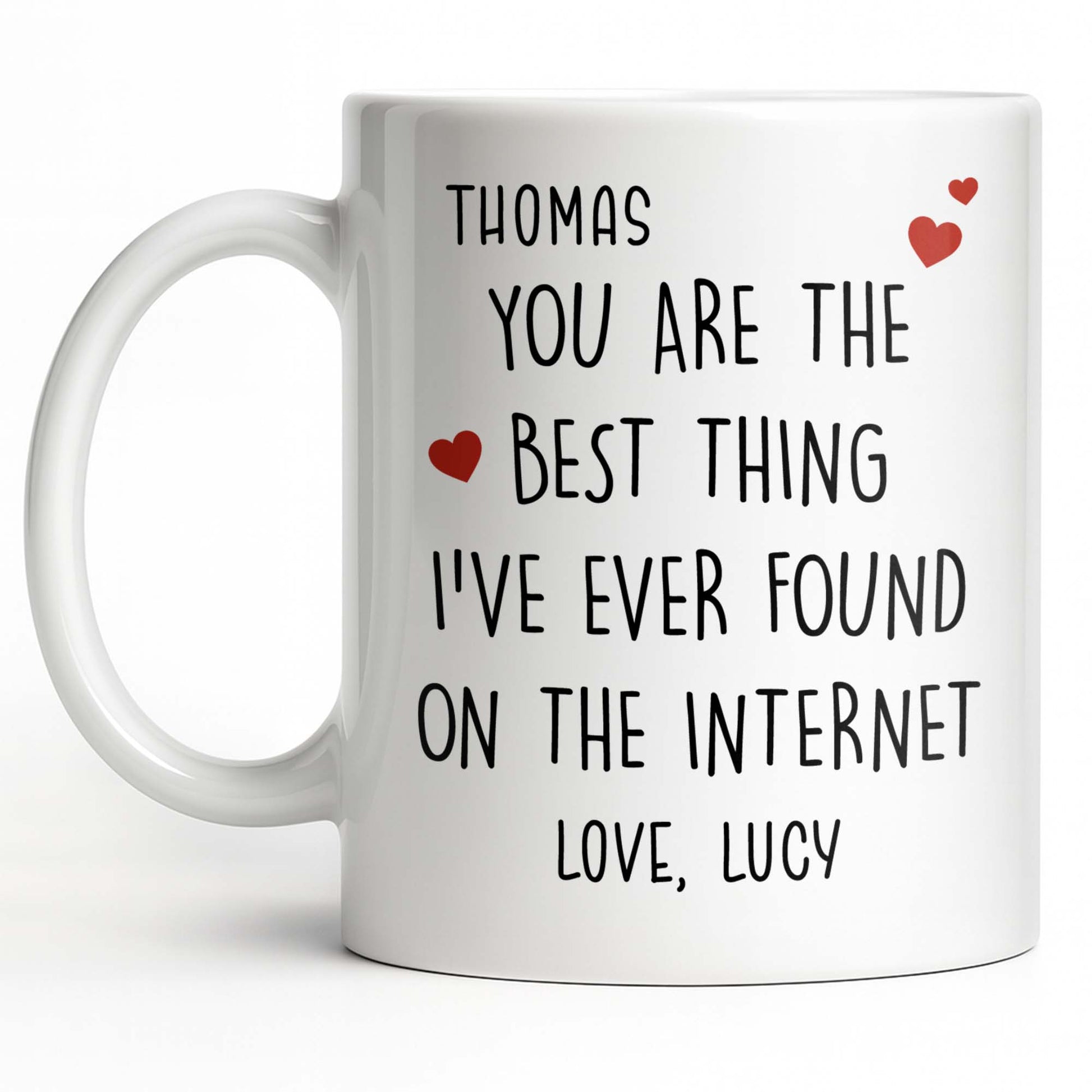 You Are The Best Thing I've Ever Found On The Internet