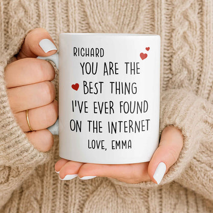 You Are The Best Thing I've Ever Found On The Internet