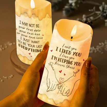 I Met You I Liked You I Love You I'm Keeping You