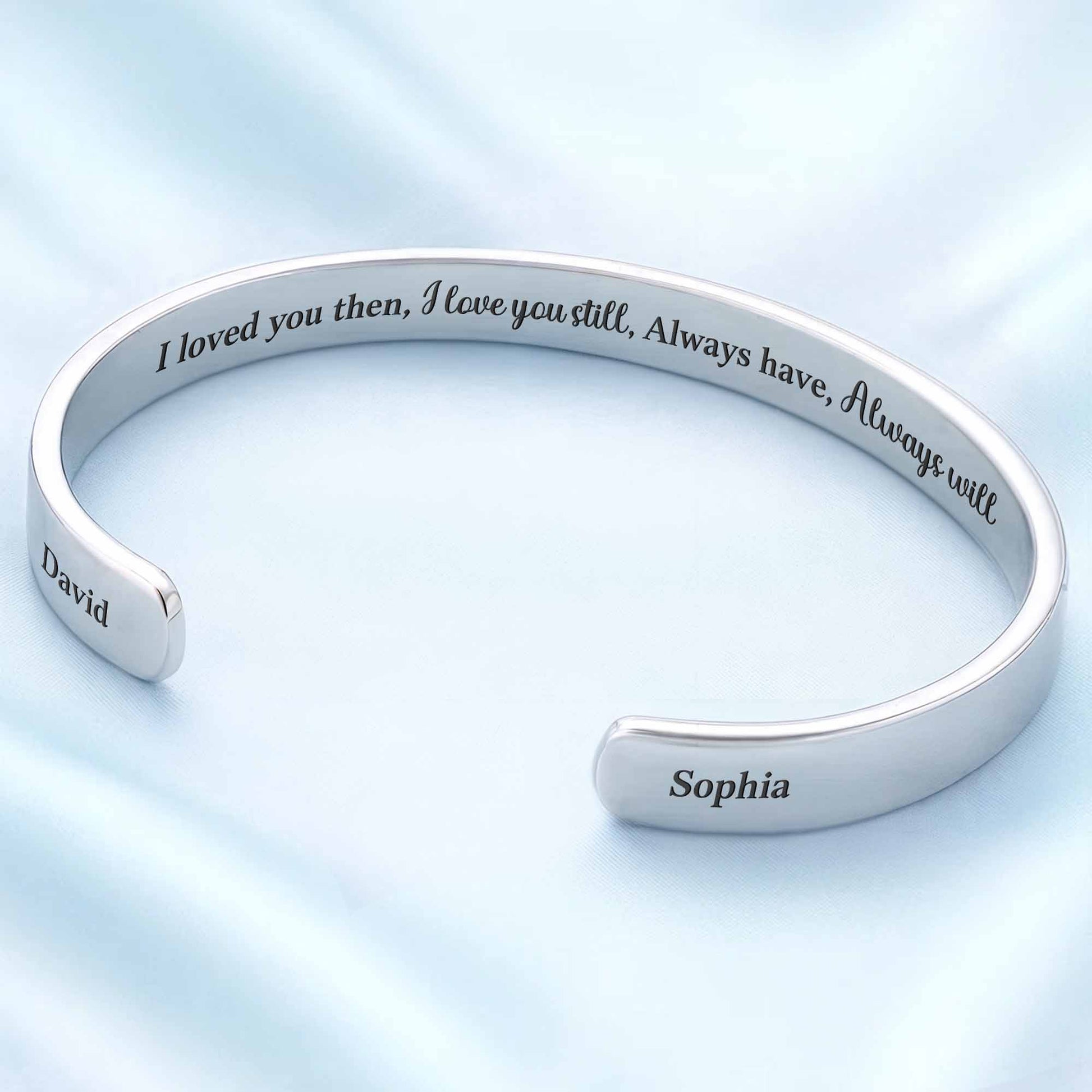 I Loved You Then I Love You Still Engraved Cuff Bracelet