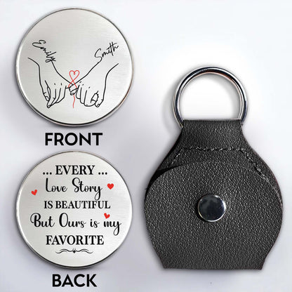 Every Love Story Is Beautiful But Ours Is My Favorite