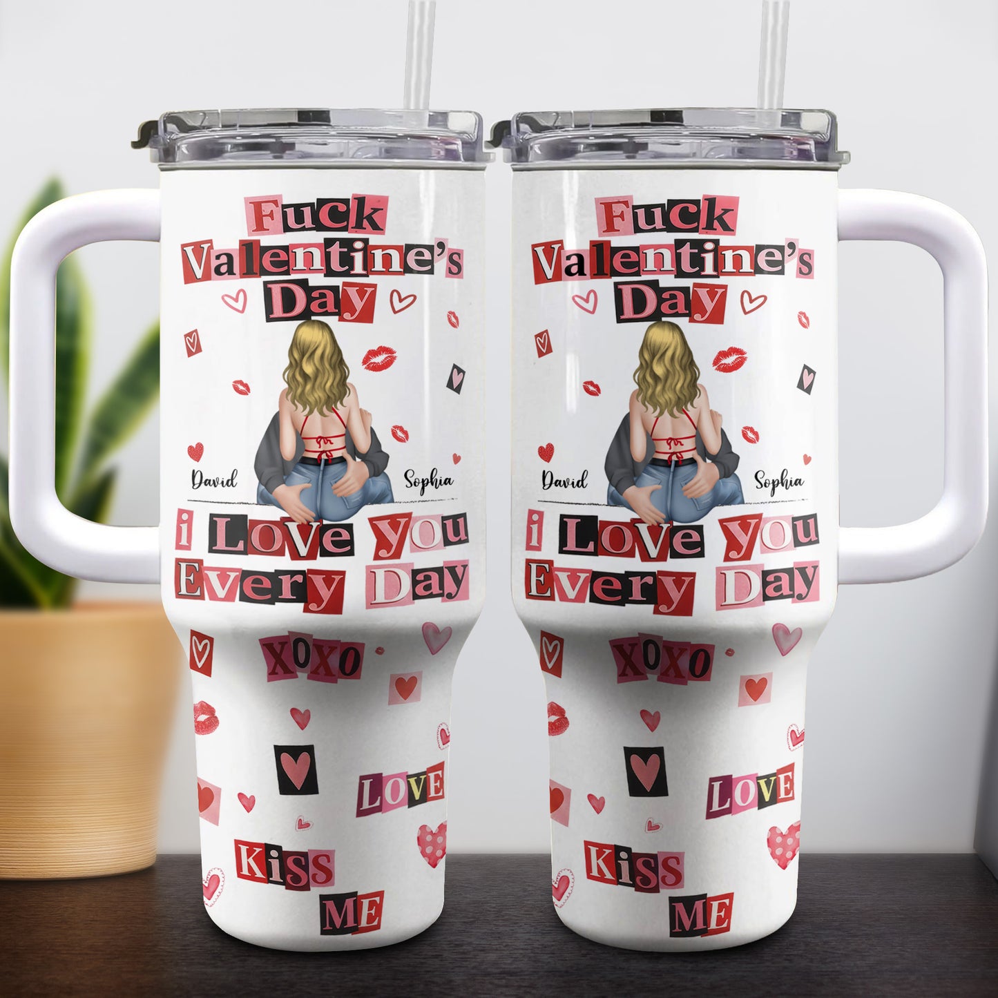 Eff Valentine's Day I Love You Every Day - Personalized 40oz Tumbler With Straw - CPL1245_TBS