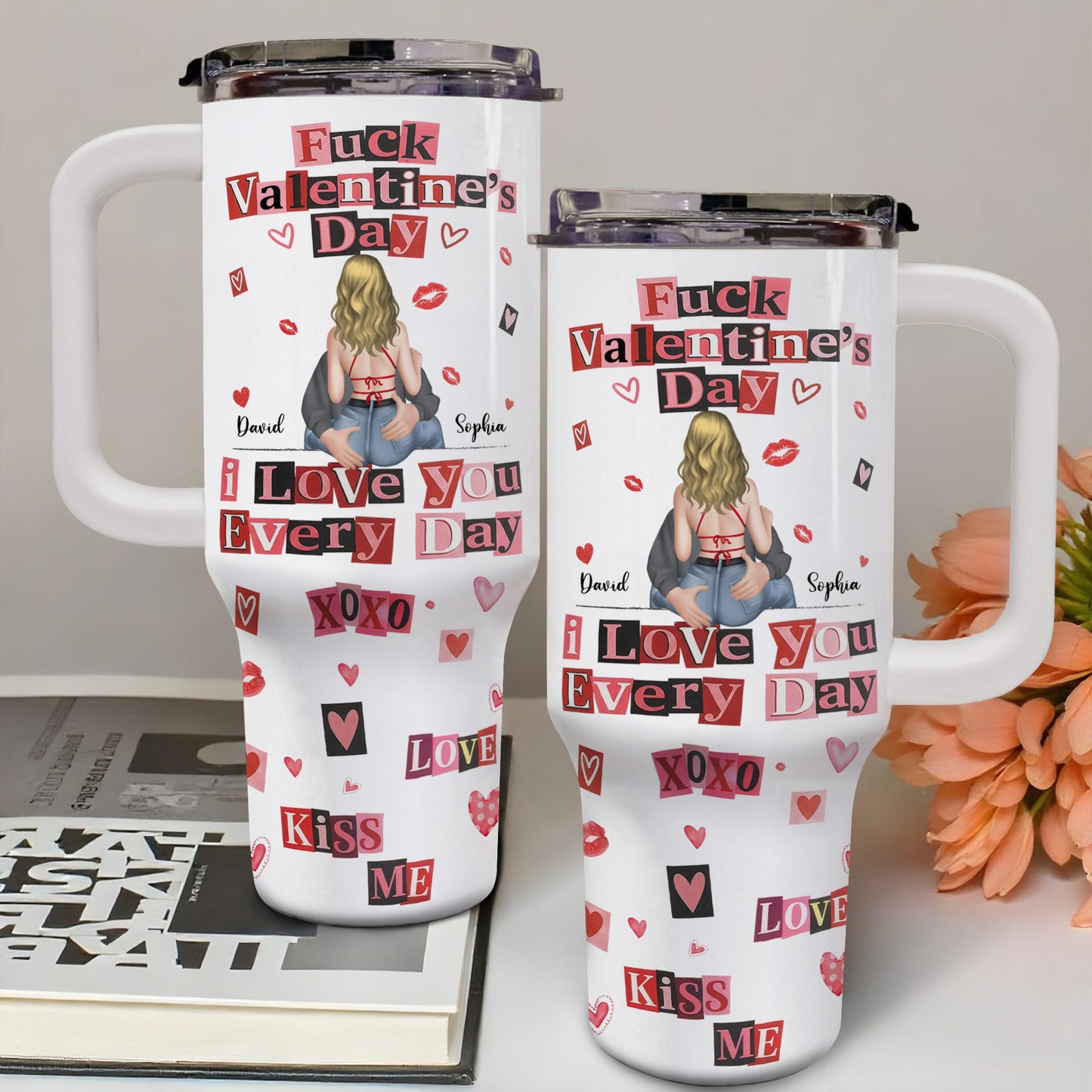 Eff Valentine's Day I Love You Every Day - Personalized 40oz Tumbler With Straw - CPL1245_TBS