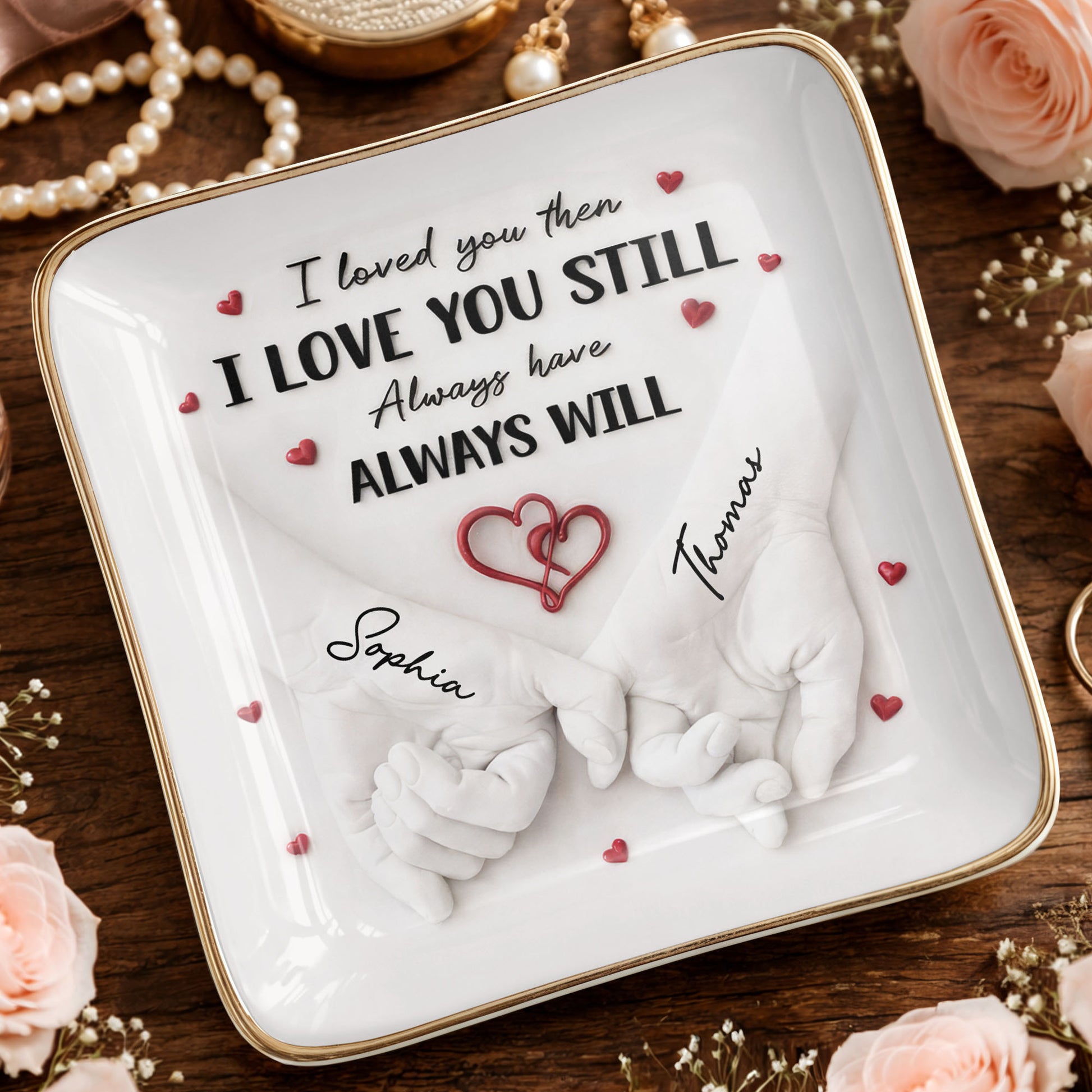 I Loved You Then I Love You Still, Holding Hands With Heart Design