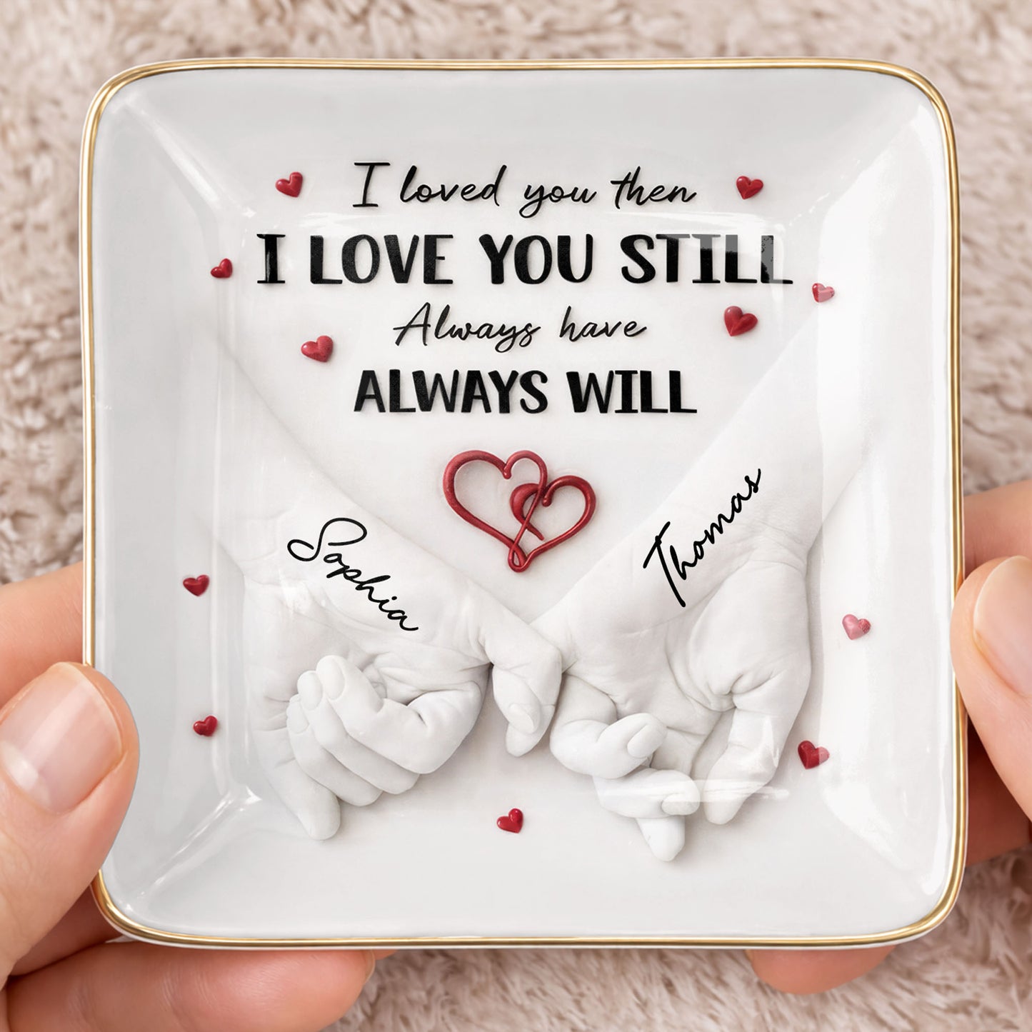 I Loved You Then I Love You Still, Holding Hands With Heart Design