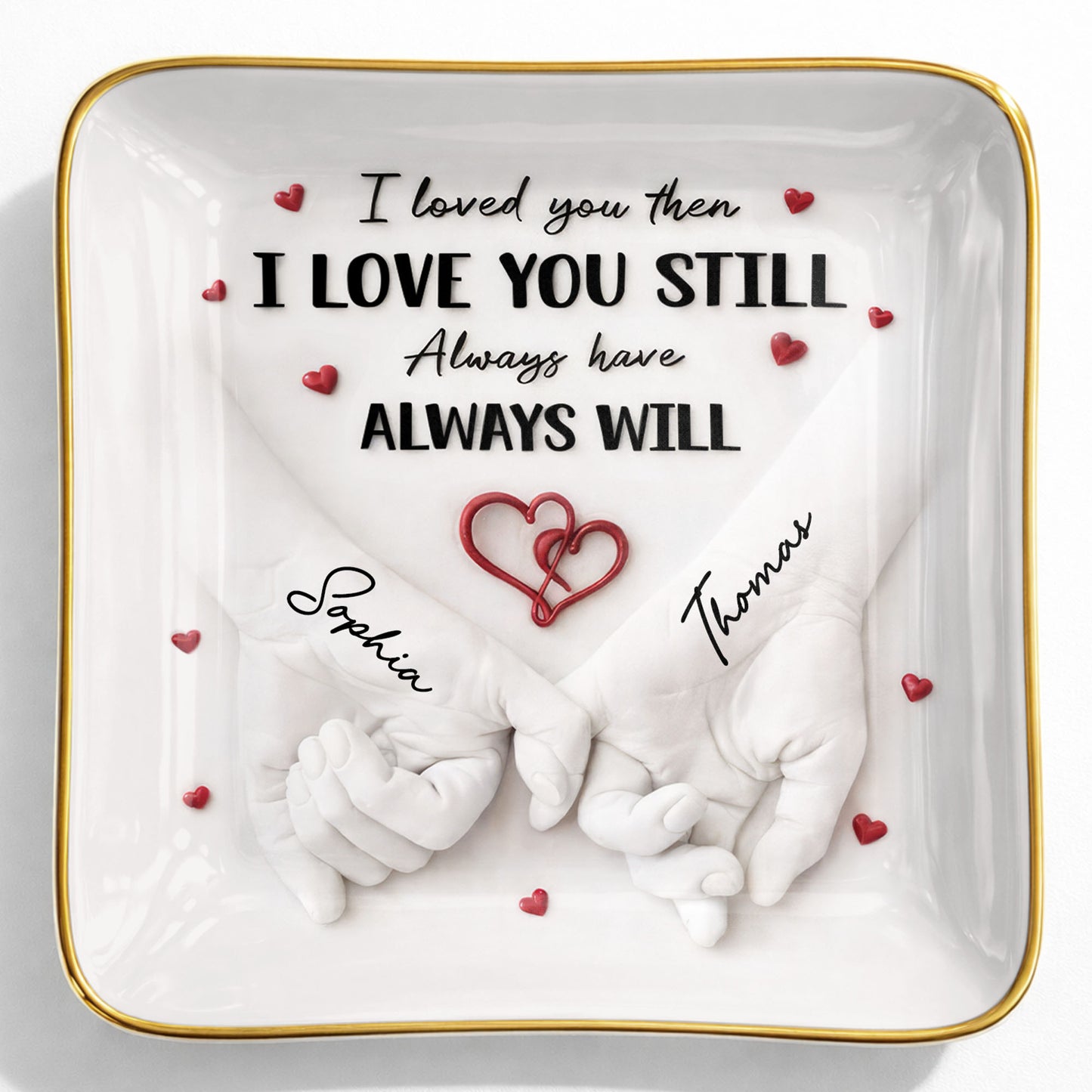 I Loved You Then I Love You Still, Holding Hands With Heart Design