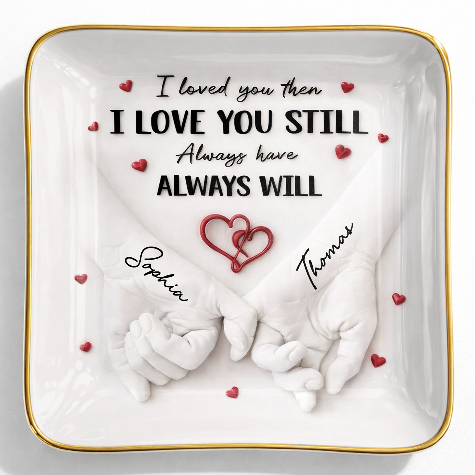 I Loved You Then I Love You Still, Holding Hands With Heart Design