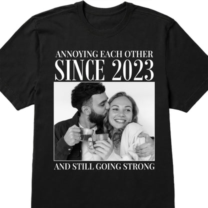 Annoying Each Other Since, Still Going Strong - Personalized Custom Unisex T-shirt, Hoodie - CPL1253_BBAS