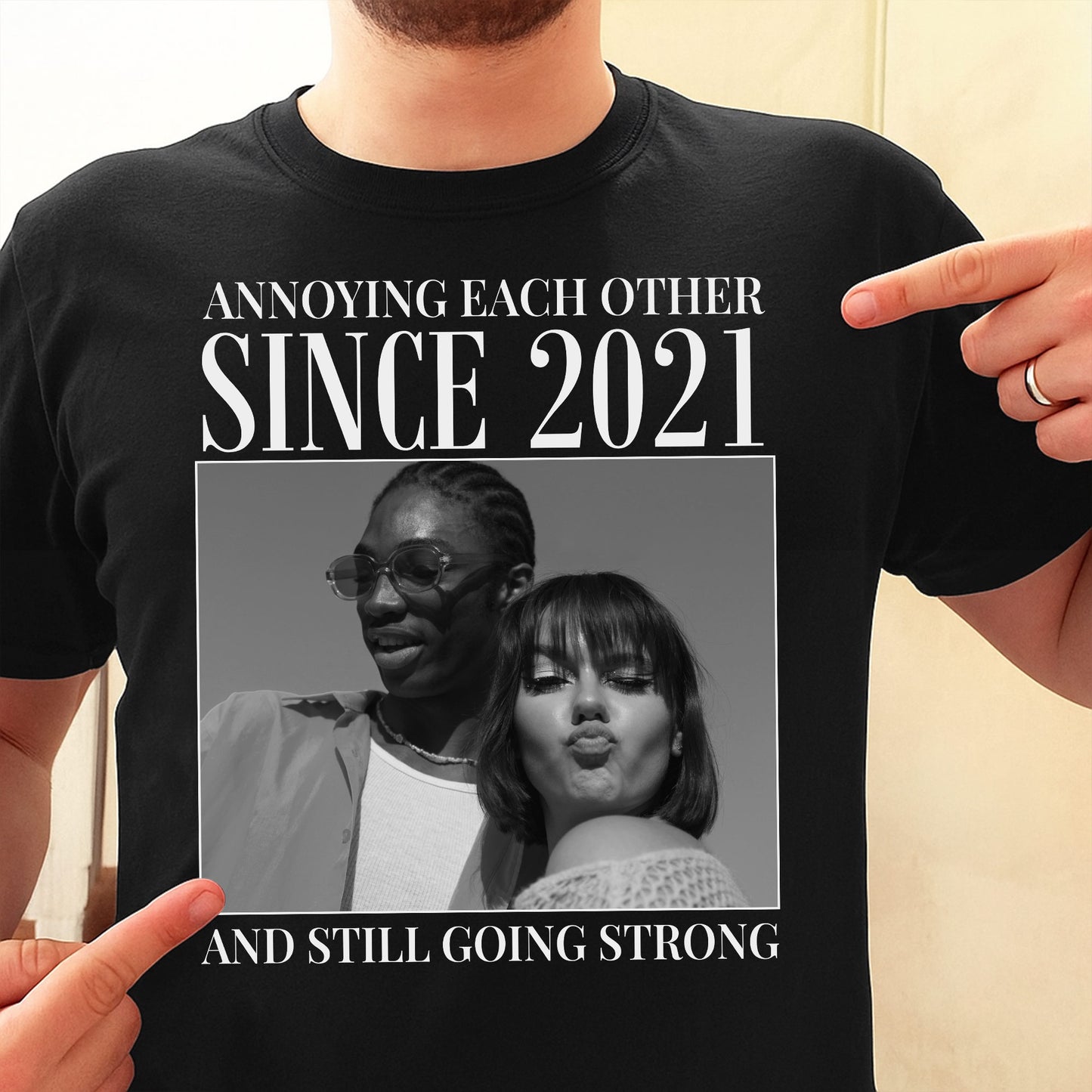 Annoying Each Other Since, Still Going Strong - Personalized Custom Unisex T-shirt, Hoodie - CPL1253_BBAS