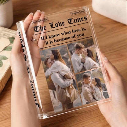If I Know What Love Is, It Is Because Of You, Couple Photos - Personalized Acrylic Book Vase - CPL1255_ABOVA