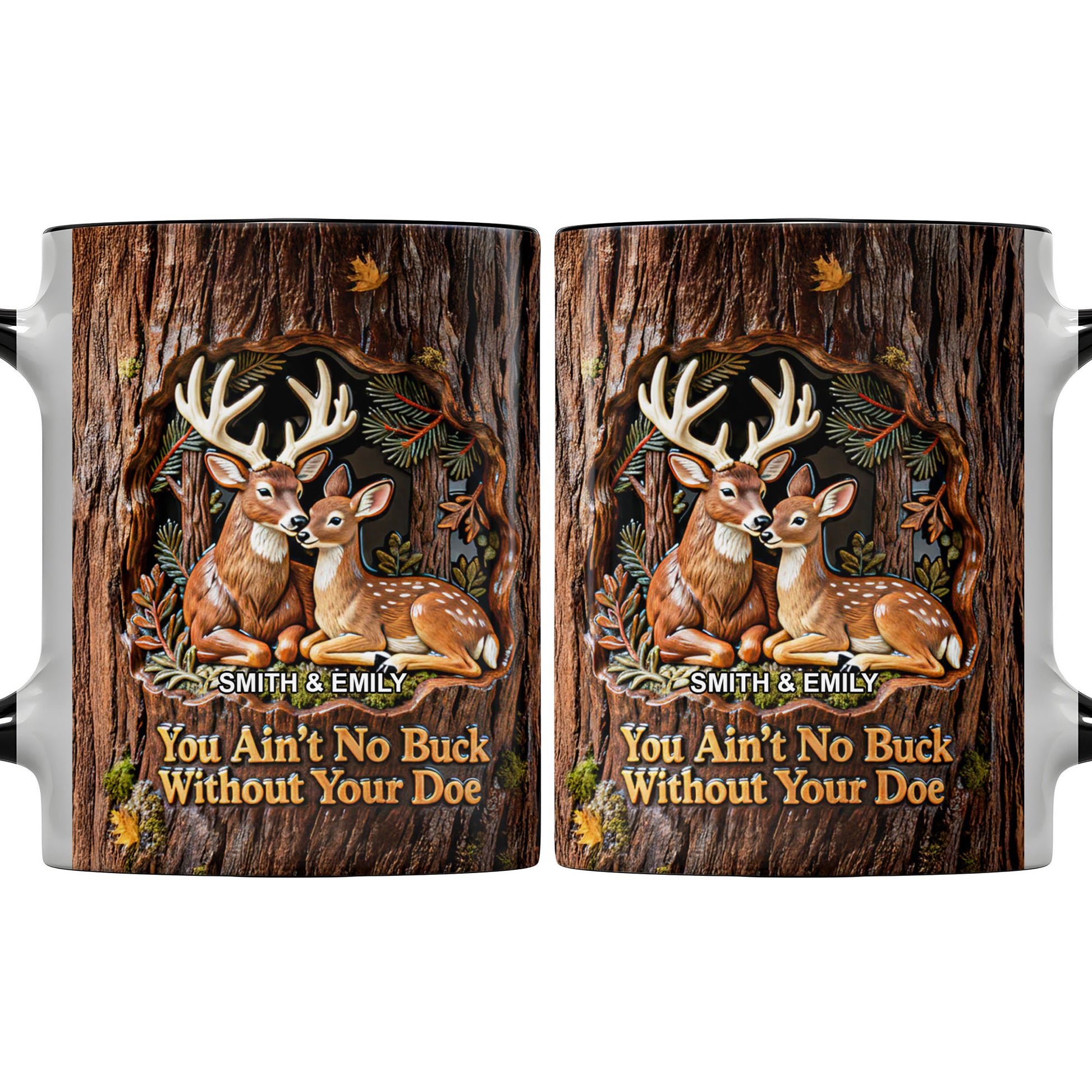 You Ain't No Buck Without Your Doe Featuring Deer In A Forest