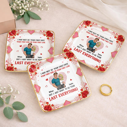 I May Not Be Your First Date But I Just Want To Be Your Last Everything, Hearts And Couple