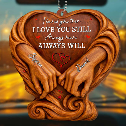 I Loved You Then, Always Have, Hands And Heart Design
