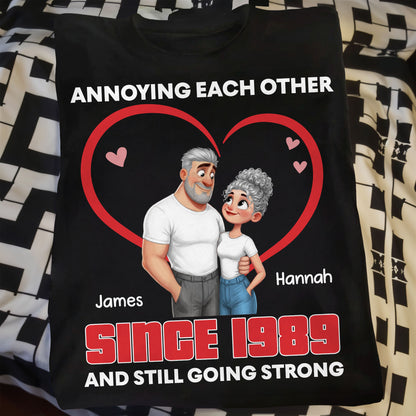Annoying Each Other Since and Still Going Strong Couple Heart