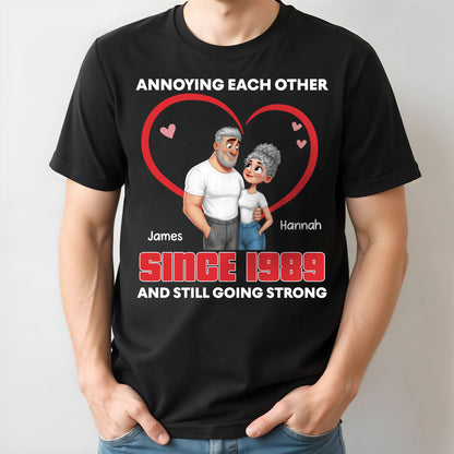 Annoying Each Other Since and Still Going Strong Couple Heart