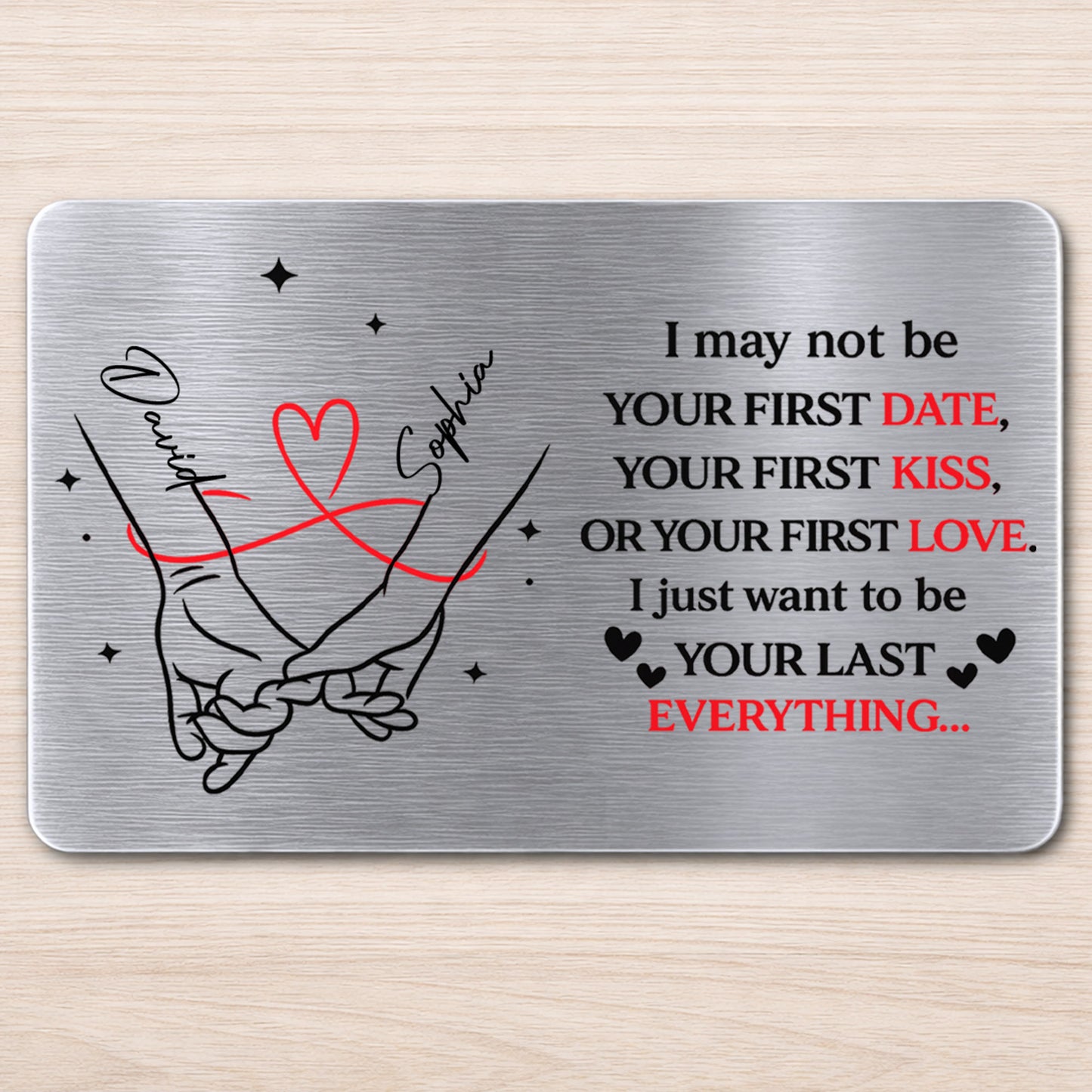 I May Not Be Your First But I Want To Be Your Last Everything