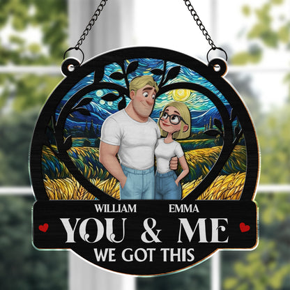 You & Me We Got This With Starry Night Art