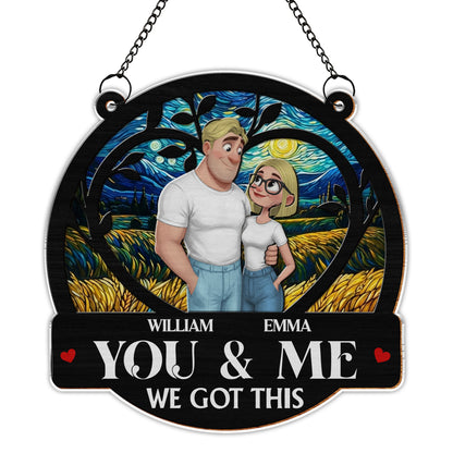 You & Me We Got This With Starry Night Art
