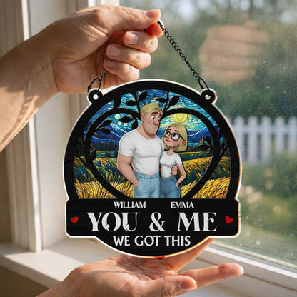 You & Me We Got This With Starry Night Art