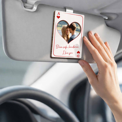 Drive Safe, Handsome. I Love You Heart Shaped Visor Clip