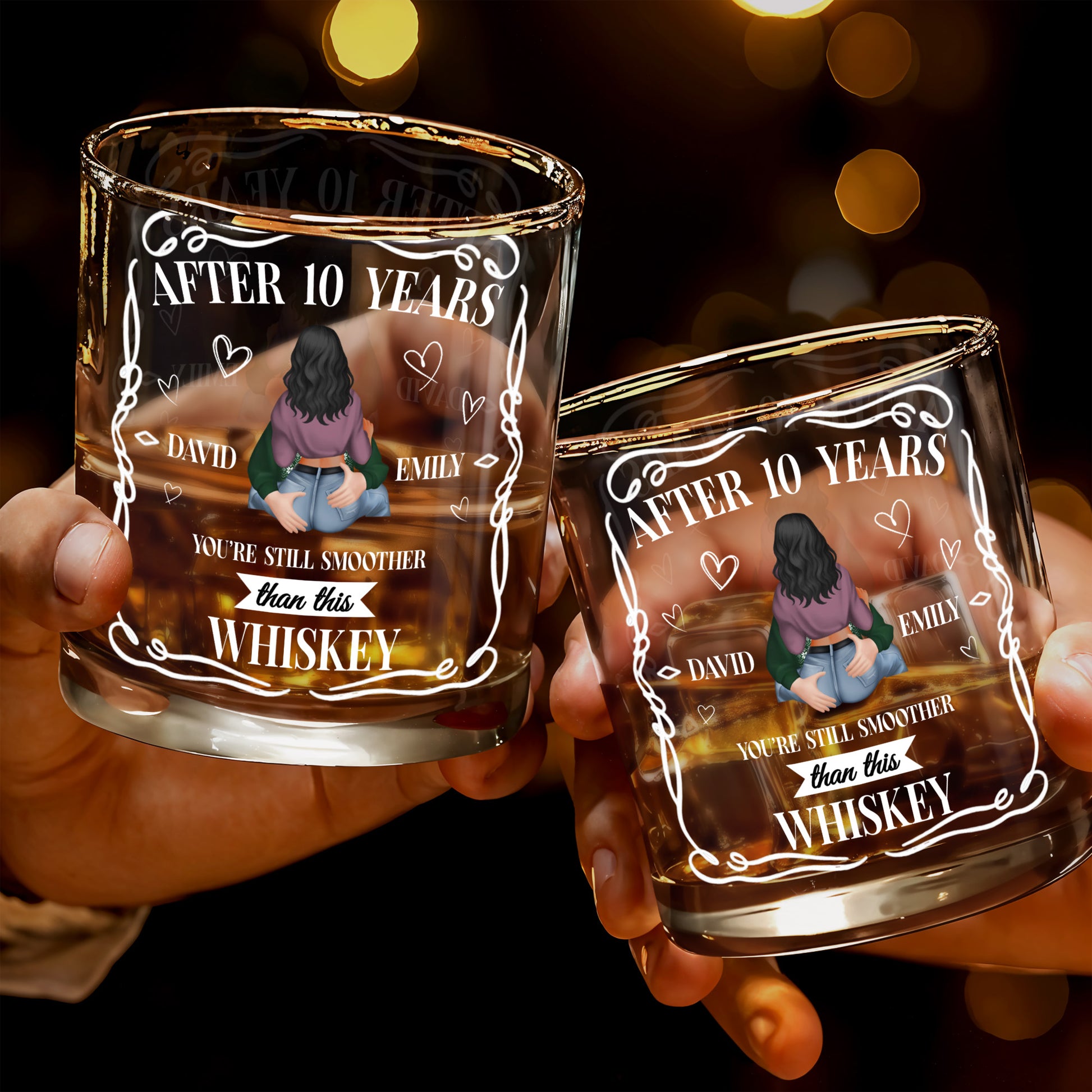 After 10 Years You're Still Smoother Than This Whiskey