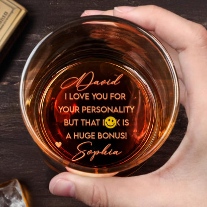 I Love You For Your Personality, Heart Design - Personalized Engraved Whiskey Glass - CPL1290_EWG