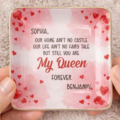 Our Home Ain't No Castle Still You Are My Queen Forever Hearts