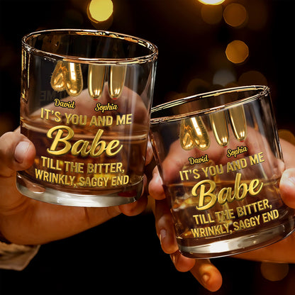 It's You And Me Babe Till The Bitter End