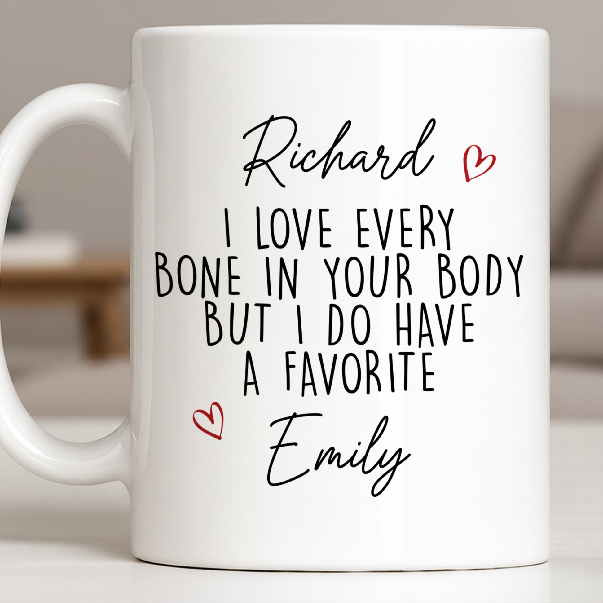 I Love Every Bone In Your Body, Favorite Hearts Design