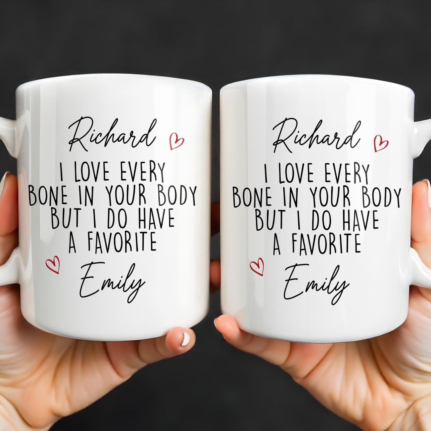 I Love Every Bone In Your Body, Favorite Hearts Design