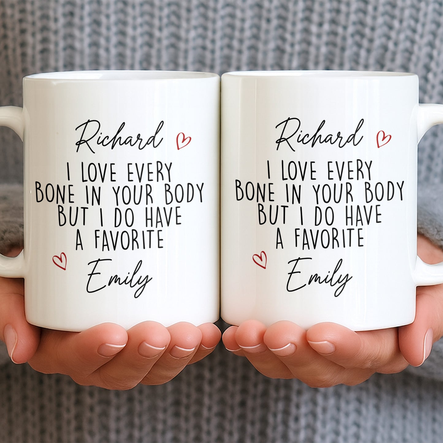 I Love Every Bone In Your Body, Favorite Hearts Design